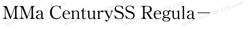 MMa CenturySS Regula字体转换